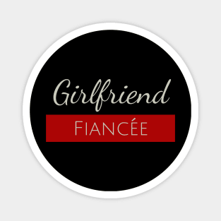 Girlfriend Fiancee Magnet
